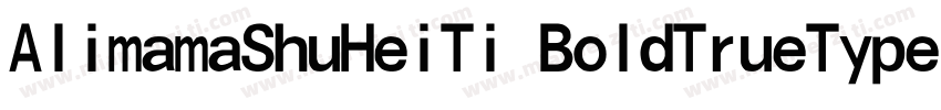 AlimamaShuHeiTi BoldTrueType字体转换